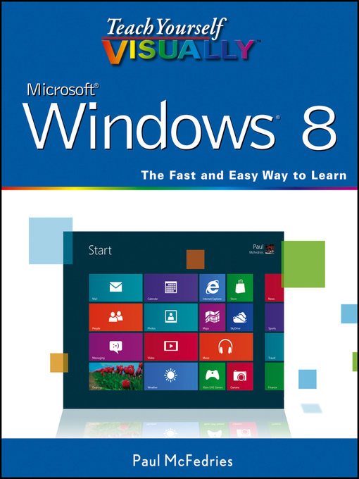 Title details for Teach Yourself VISUALLY Windows 8 by Paul McFedries - Available